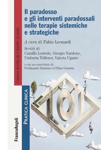 Il paradosso e gli interventi paradossali nelle terapie sistemiche e strategiche