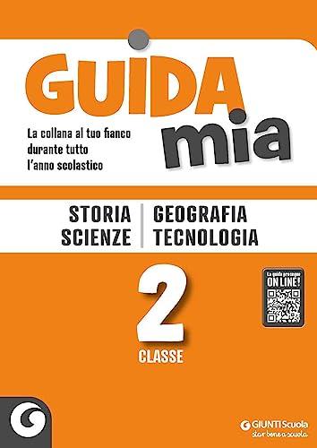 Guida mia. Storia, geografia, scienze e tecnologia (Vol. 2)
