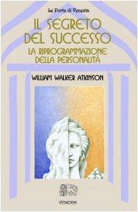 Il segreto del successo: riprogrammazione della personalità