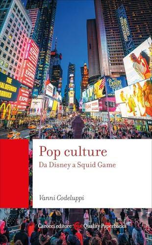 Pop culture. Da Disney a Squid game