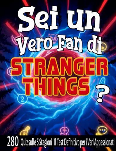Sei un vero fan di Stranger Things?: 280 domande di trivia definitive su tutte le 5 stagioni | Il quiz definitivo per i fan