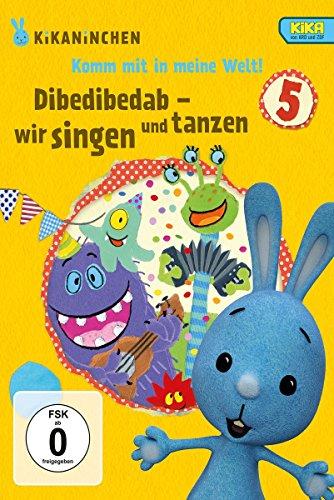 Kikaninchen 5 - Dibedibedab - Wir singen und tanzen