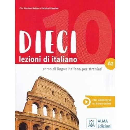 Dieci. Lezioni di italiano. A2. Con CD-Audio. Con DVD video: Libro + audio e video online