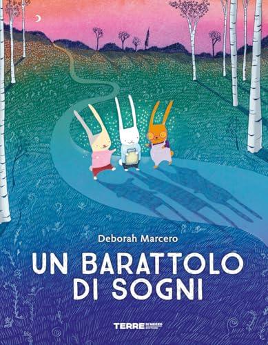 Un barattolo di sogni. Ediz. a colori