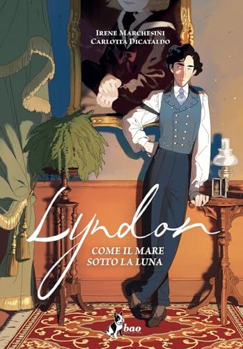 Lyndon. Come il mare sotto la luna