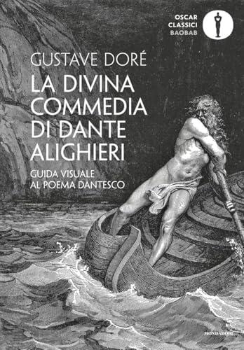 La Divina Commedia di Dante Alighieri. Guida visuale al poema dantesco. Ediz. illustrata