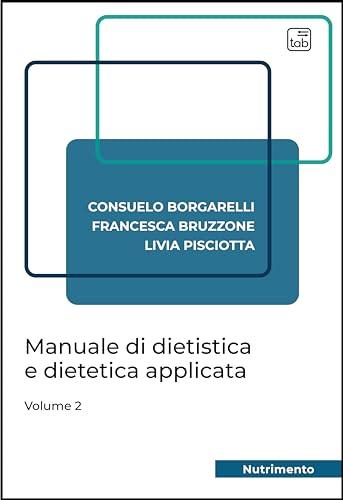Manuale di dietistica e dietetica applicata (Vol. 2)
