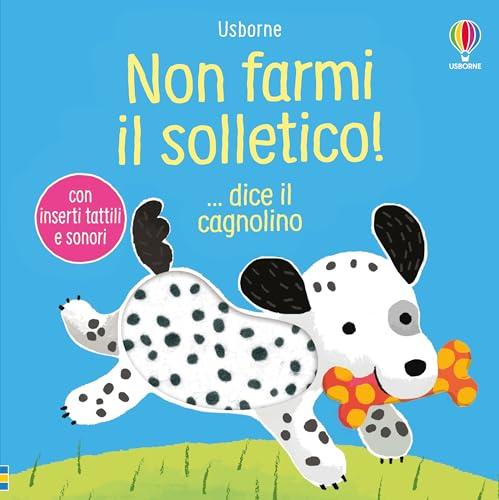 Non farmi il solletico! - Non farmi il solletico! ... dice il cagnolino