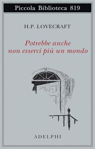 Potrebbe anche non esserci più un mondo