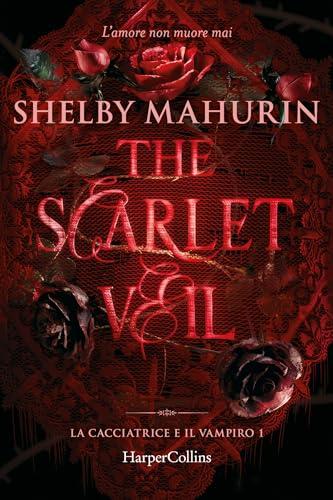 The Scarlet Veil. La cacciatrice e il vampiro 1