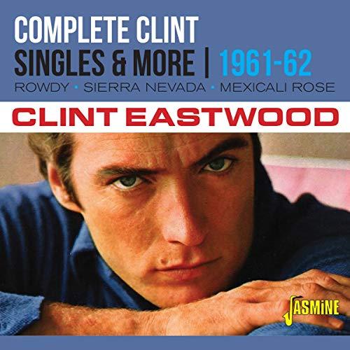 Complete Clint: Singles & More 1961-1962