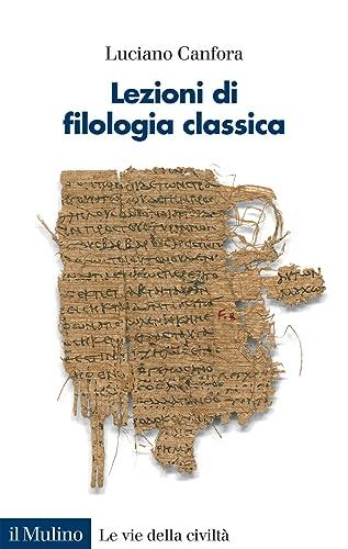 Lezioni di filologia classica