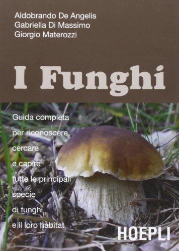 Guida ai funghi in Italia. Ediz. illustrata