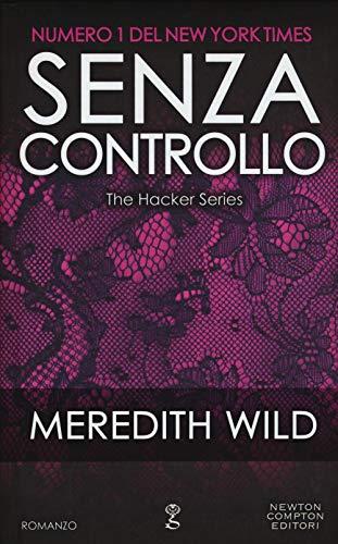 Senza controllo. The hacker series: 1