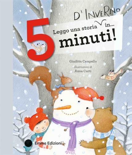 Leggo una storia d'inverno in… 5 minuti! Stampatello maiuscolo. Ediz. a colori