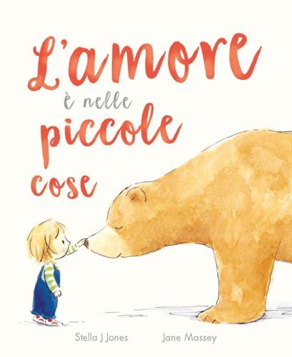 L'amore è nelle piccole cose. Ediz. a colori