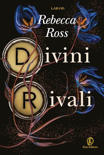 Divini rivali (Letters of Enchantment)