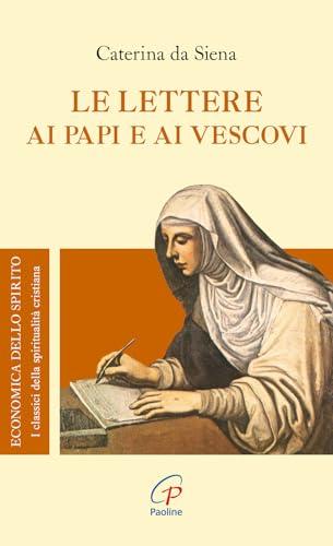 Le lettere ai papi e ai vescovi