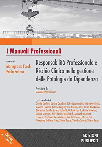 Responsabilità professionale e rischio clinico nella gestione delle patologie da dipendenza