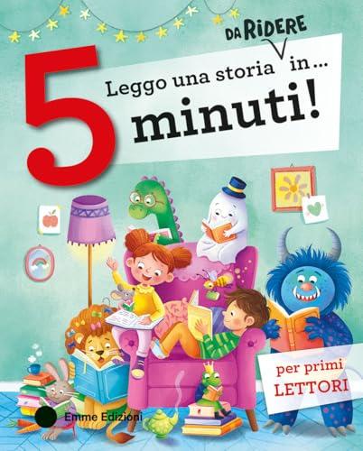 Leggo una storia da ridere in… 5 minuti! Stampatello maiuscolo. Ediz. a colori