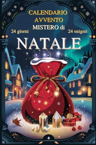 Mistero Natalizio: 24 Giorni, 24 Enigmi, Un Calendario Avvento Escape Room da Risolvere per Salvare il Natale | Idea Regalo