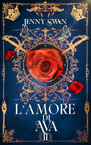 L’amore di Ava: Libro 2 (Saga della custode dei draghi)