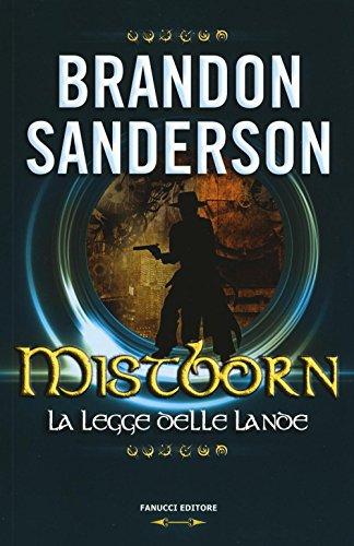 La legge delle lande. Mistborn (Vol. 4)
