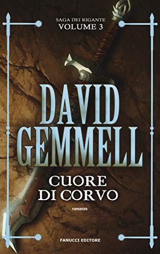 Cuore di corvo. La saga dei Rigante (Vol. 3)
