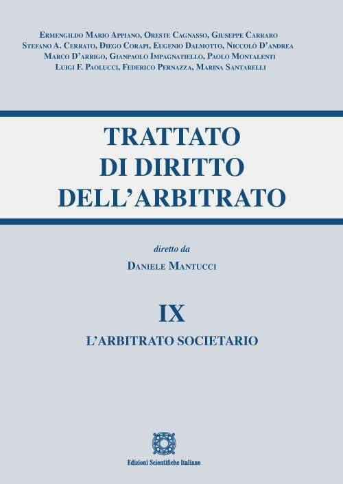 Trattato di diritto dell'arbitrato. L' arbitrato societario (Vol. 9)