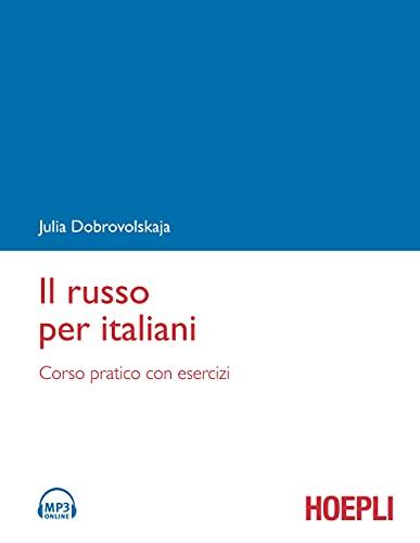 Il russo per italiani. Corso pratico con esercizi. Con tracce online formato MP3