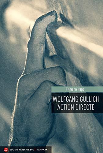 Wolfgang Güllich. Action Directe
