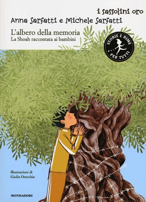 L'albero della memoria. La Shoah raccontata ai bambini