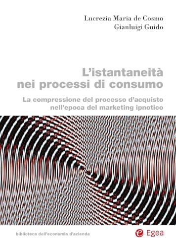 L'istantaneità nei processi di consumo