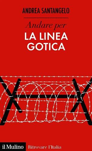 Andare per la Linea Gotica
