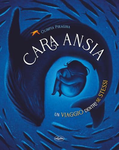 Cara ansia. Un viaggio dentro se stessi
