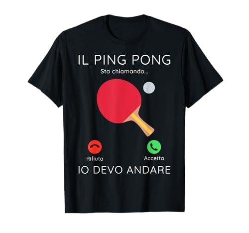 Ping pong sta chiamando frase divertente regalo per sportive Maglietta