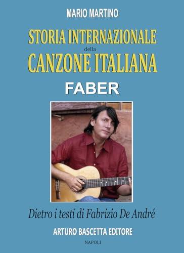Faber, storia internazionale della canzone italiana:dietro i testi di Fabrizio De André