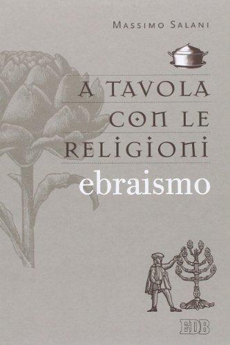 A tavola con le religioni. Ebraismo