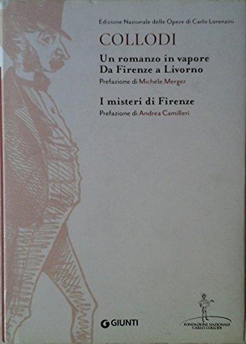 Un romanzo in vapore. Da Firenze a Livorno-I misteri di Firenze