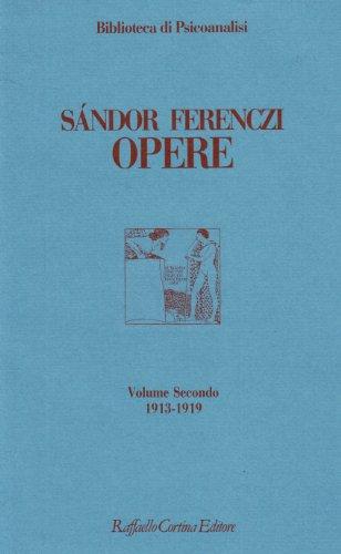 Opere. 1913-1919 (Vol. 2)