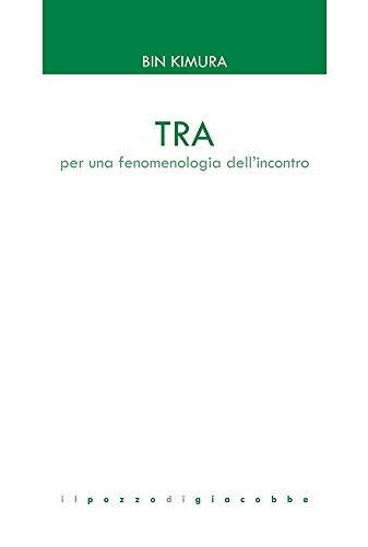 Tra. Per una fenomenologia dell'incontro
