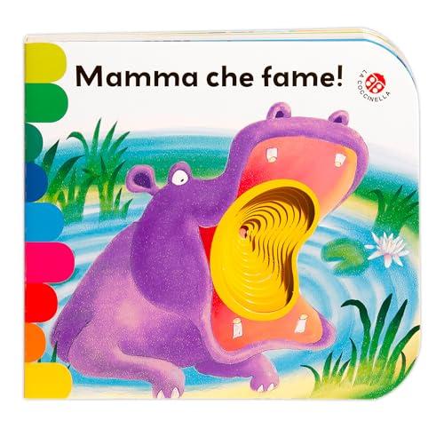 Mamma, che fame! Ediz. a colori