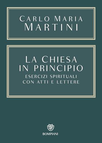 La Chiesa in principio: Esercizi spirituali con Atti e Lettere