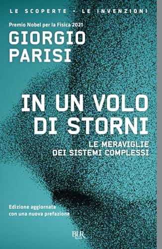 In un volo di storni: Le meraviglie dei sistemi complessi