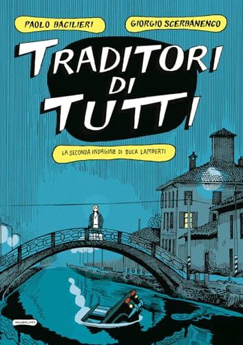 Traditori di tutti. La seconda indagine di Duca Lamberti
