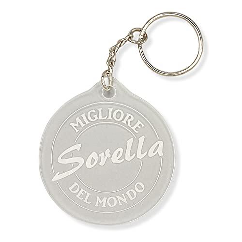 Portachiavi circolare cerchio 6x6 cm in plexiglass trasparente Idea Regalo per Sorella portachiave regali originali (Migliore-Sorella)