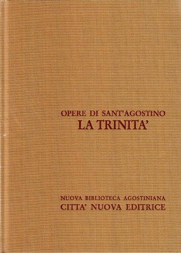 Opera omnia. La Trinità (Vol. 4)