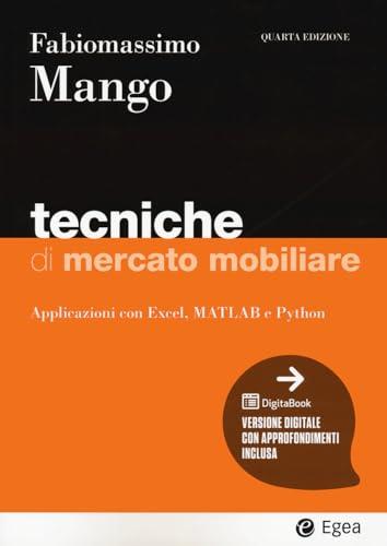 Tecniche di mercato mobiliare. Modelli e applicazioni con Excel, Matlab e Python. Con Digitabook