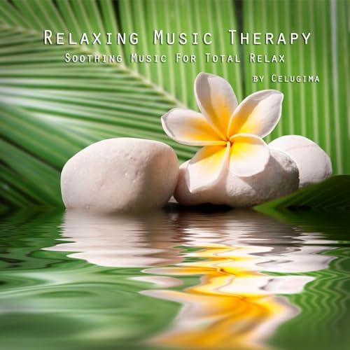 Relaxing music therapy soothing music for total relax