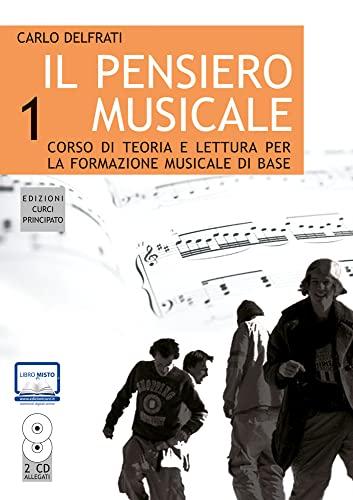 Il pensiero musicale. (Vol. 1)